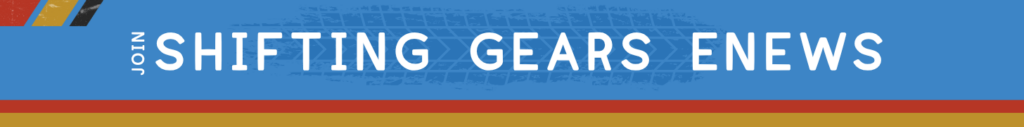 SHIFTING GEARS ENEWS